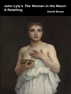 cover image of John Lyly's the Woman in the Moon